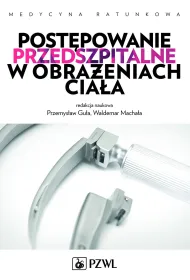 Post�powanie przedszpitalne w obra�eniach cia�a