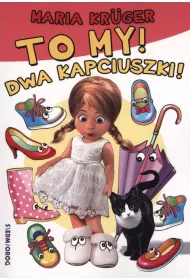 To my! Dwa kapciuszki!