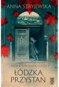 Saga Klonowego Li�cia ��dzka przysta�