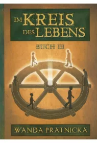 Ko�owr�t �ycia Tom 3 (wersja niemiecka) Im Kreis des Lebens
