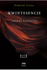 Kwintesencje. Pasa�e barokowe