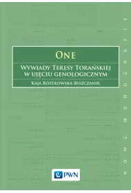 One Wywiady Teresy Tora�skiej w uj�ciu genologicznym