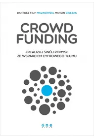 Crowdfunding. zrealizuj sw�j pomys� ze wsparciem