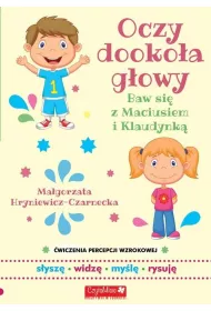 Oczy dooko�a g�owy Baw si� z Maciusiem i Klaudynk� �wiczenia percepcji wzroku
