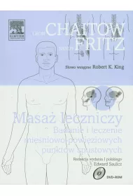 Masa� leczniczy. Badanie i leczenie mi�nowo-powi�ziowych punkt�w spustowych