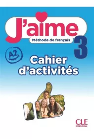 J'aime 3 wiczenia do francuskiego dla modziey A2