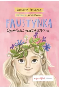 Faustynka Opowieci patriotyczne
