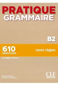 Pratique Grammaire B2. Ksi��ka + rozwi�zania