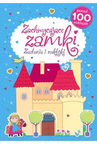 Zachwycaj�ce zamki. Zadania i naklejki