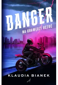 Danger. Na krawdzi uczu