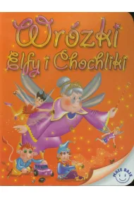 Ma�e Baje. Wr�ki , Elfy i Chochliki