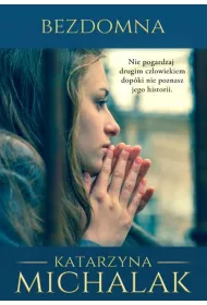 Bezdomna. Z �ycia wzi�te. Tom 2