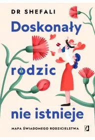 eBook Doskona�y rodzic nie istnieje. Mapa �wiadomego rodzicielstwa mobi epub