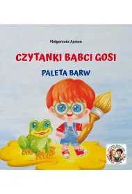 Czytanki babci Gosi. Paleta barw