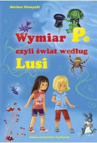Wymiar Pe, czyli wiat wedug Lusi Skrzat