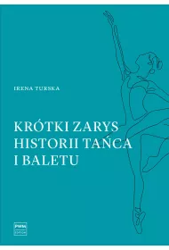 Kr�tki zarys historii ta�ca i baletu