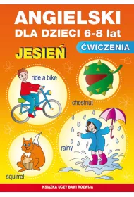 Angielski dla dzieci 6-8 lat. �wiczenia. Jesie�