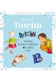 Skarbczyk malucha. Julian Tuwim dzieciom