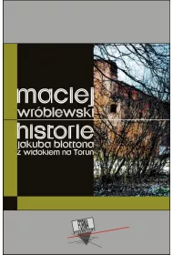 eBook Historie Jakuba Blottona z widokiem na Toru mobi epub