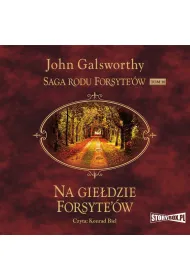 Audiobook Saga rodu Forsyte'w. Tom 10. Na giedzie Forsyte'w mp3