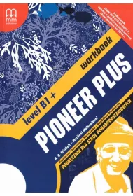 Pioneer Plus. Level B1+. Zeszyt �wicze�
