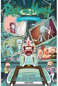 Rick i Morty Przedstawiaj. Tom 2