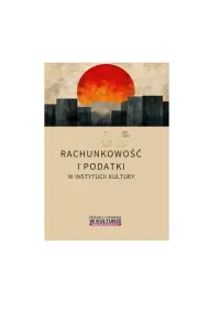 Rachunkowo i podatki w instytucjach kultury