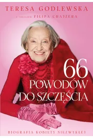 66 powodw do szczcia. Biografia kobiety niezwykej