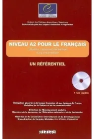Niveau A2 pour le francais un referentiel + CD