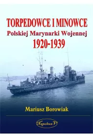 Torpedowce i minowce Polskiej Marynarki Wojennej 1920-1939