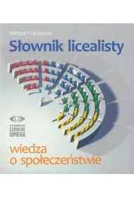 S�ownik licealisty. Wiedza o spo�ecze�stwie
