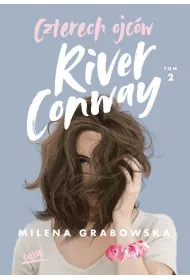 Czterech ojc�w River Conway. Tom 2