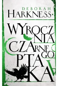 Wyrocznia czarnego ptaka. Ksi�ga Wszystkich Dusz. Tom 5
