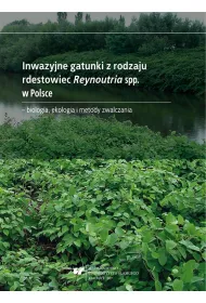 Inwazyjne gatunki z rodzaju rdestowiec Reynoutria spp. w Polsce
