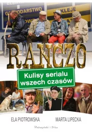 Ranczo kulisy serialu wszech czas�w
