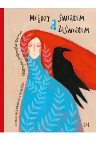 Mi�dzy �wiatem a za�wiatem