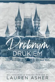 Drobnym drukiem. Miliarderzy z Krainy Marze. Tom 1