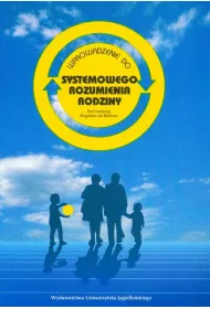Wprowadzenie do systemowego rozumienia rodziny