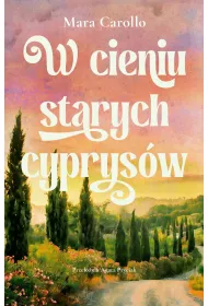 W cieniu starych cyprys�w