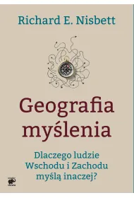 Geografia my�lenia dlaczego ludzie wschodu i zachodu my�l� inaczej