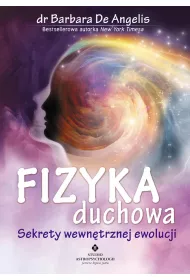Fizyka duchowa sekrety wewn�trznej ewolucji