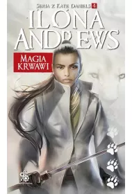 Magia krwawi. Kate Daniels. Tom 4