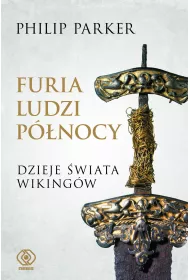 Furia ludzi p�nocy dzieje �wiata wiking�w