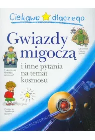 Ciekawe dlaczego gwiazdy migocz�