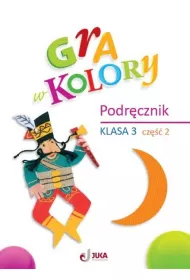 Gra w kolory. Podr�cznik. Klasa 3. Cz�� 2