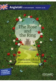 The Rose and the Ring. Angielski z wiczeniami