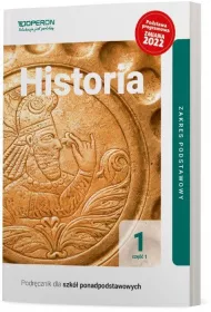 Historia 1. Cz 1. Podrcznik dla szk ponadpodstawowych. Zakres podstawowy