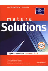 Matura Solutions. Upper Intermediate. Student's Book. Kurs przygotowuj�cy do matury