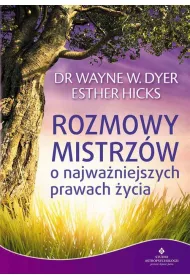Rozmowy mistrz�w o najwa�niejszych prawach �ycia