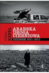 Arabska droga cierniowa dziennik 2011-2013